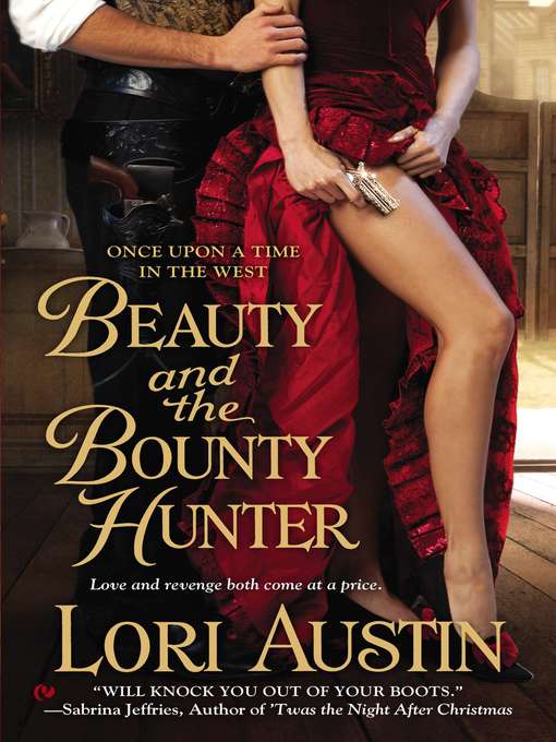 Title details for Beauty and the Bounty Hunter by Lori Austin - Available
